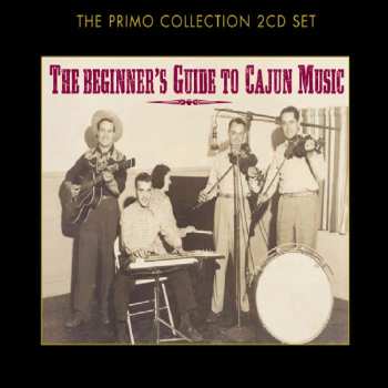 2CD Various: The Beginner's Guide To Cajun Music