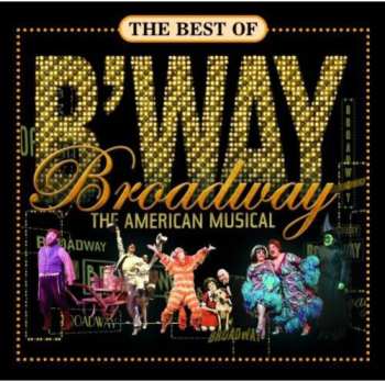 Album Various: The Best Of Broadway : The American Musical
