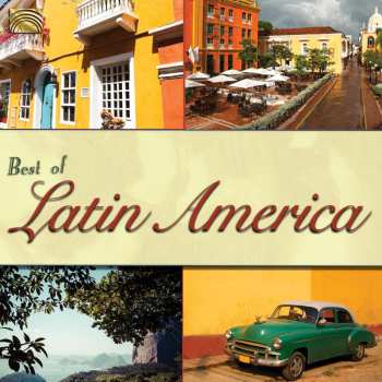 Album Various: The Best Of Latin America: Change The Rules