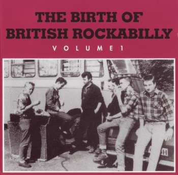 Album Various: The Birth Of British Rockabilly Vol.1