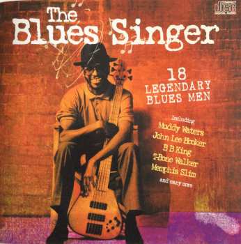 Album Various: The Blues Singer 18 Legendary Blues Men