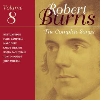 Album Various: The Complete Songs Of Robert Burns, Volume 8