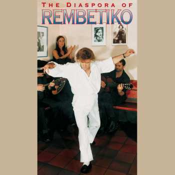 2CD Various: The Diaspora Of Rembetiko