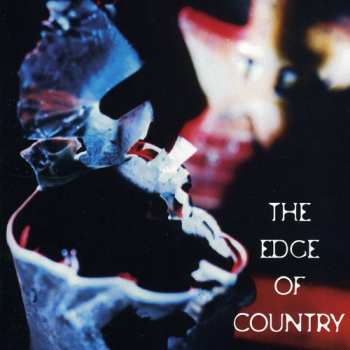 Album Various: The Edge Of Country