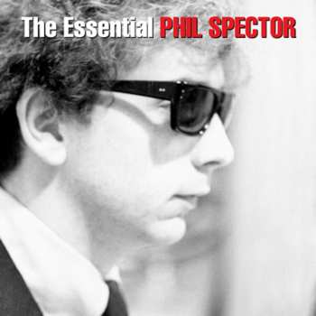 2CD Various: The Essential Phil Spector