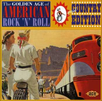 Album Various: The Golden Age Of American Rock 'N' Roll - Special Country Edition