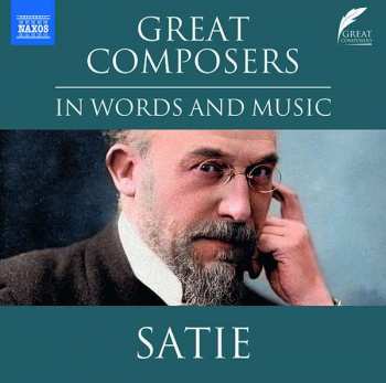 Album Various: The Great Composers In Words And Music - Satie
