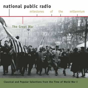 Album Various: The Great War - Classical And Popular Selections From The Time Of World War I