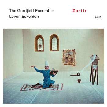 CD The Gurdjieff Folk Instruments Ensemble: Zartir = Զարթիր