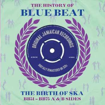3CD Various: The History Of Blue Beat - The Birth Of Ska BB51 - BB75 A & B Sides