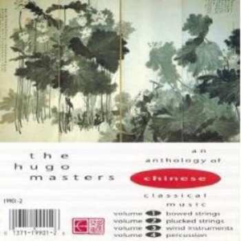 CD Various: The Hugo Masters - An Anthology Of Chinese Classical Music Volume 1: Bowed Strings