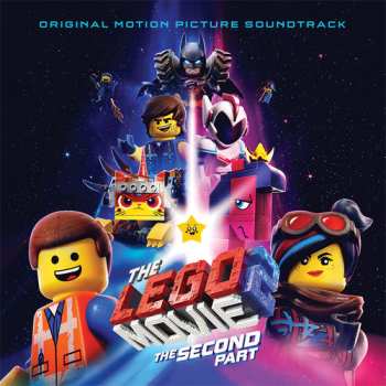 Album Various: The LEGO Movie 2: The Second Part (Original Motion Picture Soundtrack)