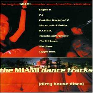 Album Various: The Miami Dance Tracks (Dirty House Disco)