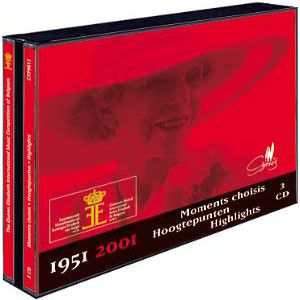 Album Various: The Queen Elisabeth International Music Competition Of Belgium - Highlights 1951 - 2001