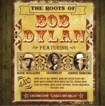 3CD/DVD Various: The Roots Of Bob Dylan
