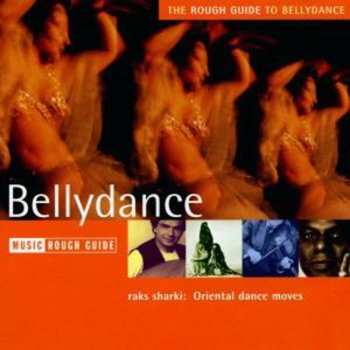 CD Various: The Rough Guide To Bellydance