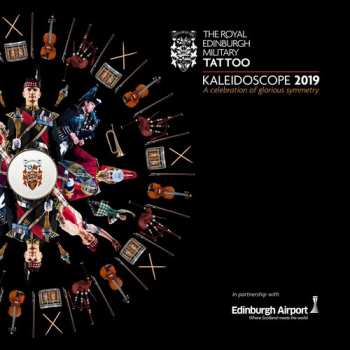 Album Various: The Royal Edinburgh Military Tattoo Kaleidoscope 2019