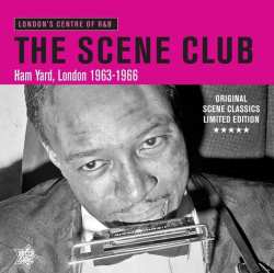 Album Various: The Scene Club, Ham Yard, London 1963-1966