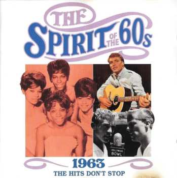 CD Various: The Spirit Of The 60s (1963 The Hits Don't Stop)