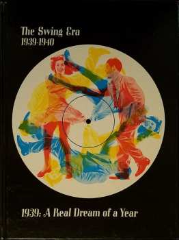 3LP/Dobozkészlet Various: The Swing Era: The Music Of 1939-1940: 1939: A Real Dream Of A Year