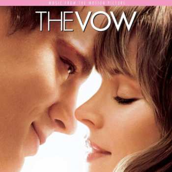 Album Various: The Vow (Music From The Motion Picture)