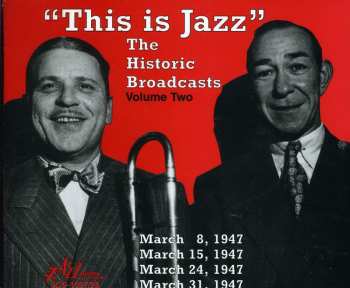 Album Various: This Is Jazz: The Historic Broadcasts, Volume Two