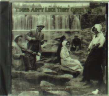 Album Various: Times Ain't Like They Used To Be: Early American Rural Music. Classic Recordings Of The 1920’s And 30's. Vol. 7