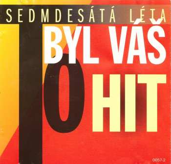 CD Various: To Byl Váš Hit (Sedmdesátá Léta)