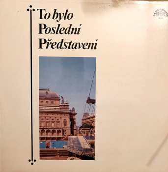 Album Various: To Bylo Poslední Představení