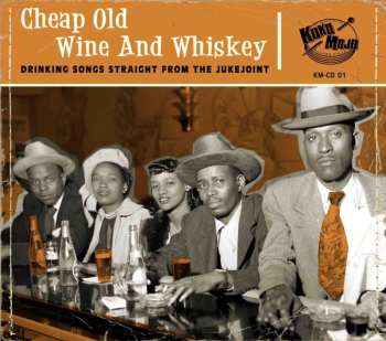Album Various: Too Much Booze (Drinking Songs Straight From The Jukejoint Round The Corner Part 1)