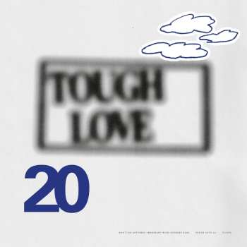 Album Various: Tough Love 20: Don't Do Anything Important With Anybody Else