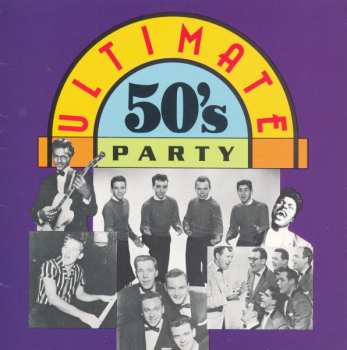 Album Various: Ultimate 50's Party