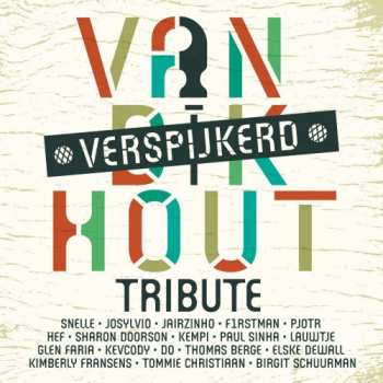 LP Various: Van Dik Hout Tribute - Verspijkerd LTD | CLR