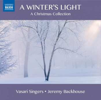 CD Vasari Singers: A Winter's Light (A Christmas Collection)