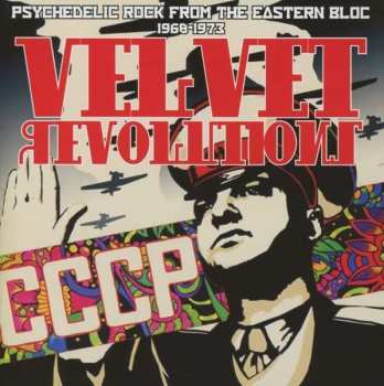CD Various: Velvet Revolutions: Psychedelic Rock From The Eastern Bloc 1968-1973