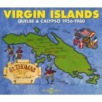 Album Various: Virgin Islands: Quelbe & Calypso 1956-1960