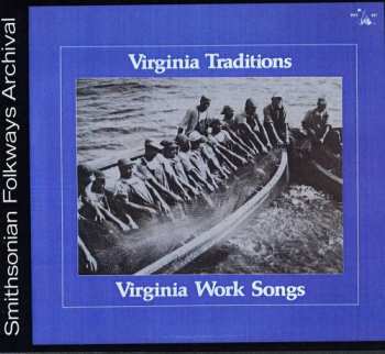 Album Various: Virginia Traditions - Virginia Work Songs