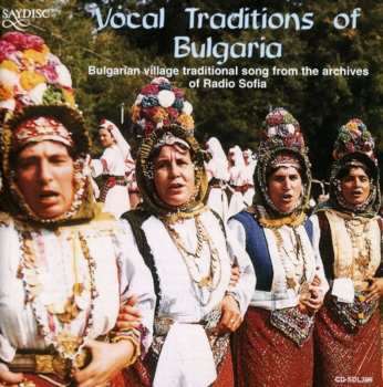 Album Various: Vocal Traditions Of Bulgaria