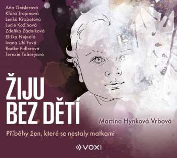 Album Various / Vrbová Hynková Martina: Žiju Bez Dětí