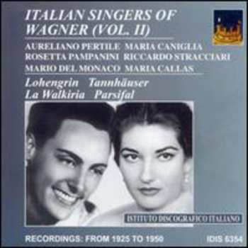 Album Various: Italian Singers Of Wagner (Vol. II) - Recordings From 1925 To 1956