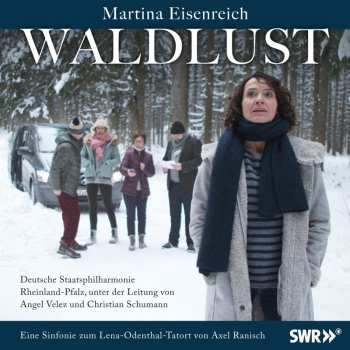 Album Various: Waldlust: Eine Sinfonie Zum Lena-odenthal-tatort
