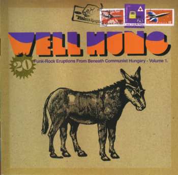 CD Various: Well Hung: 20 Funk-Rock Eruptions From Beneath Communist Hungary - Volume 1
