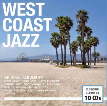 10CD/Dobozkészlet Various: West Coast Jazz