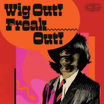 2LP Various: Wig Out! Freak Out! CLR | LTD