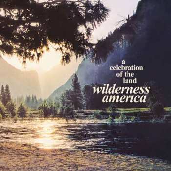 CD Various: Wilderness America, A Celebration Of The Land