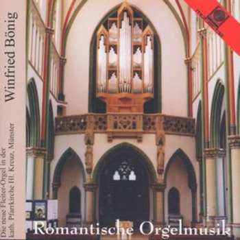 Album Various: Winfried Bönig - Romantische Orgelmusik