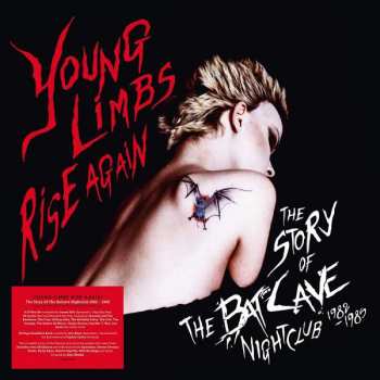 6LP/Dobozkészlet Various: Young Limbs Rise Again (The Story Of The Batcave Nightclub 1982-1985)