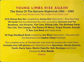 5CD/Dobozkészlet Various: Young Limbs Rise Again (The Story Of The Batcave Nightclub 1982-1985) LTD | DLX