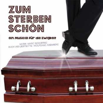 Album Various: Zum Sterben Schön (Ein Musical Für Die Ewigkeit)