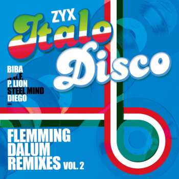 Album Various: ZYX Italo Disco : Flemming Dalum Remixes Vol. 2